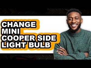 How To Change Mini Cooper Side Light Bulb (UPDATED)