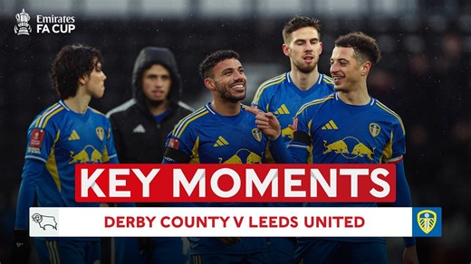 Derby County v Leeds United | Key Moments | Third Round | Emirates FA Cup 2025-26