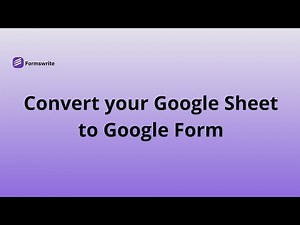 Convert your Google Sheet to Google Form in few steps with Formswrite