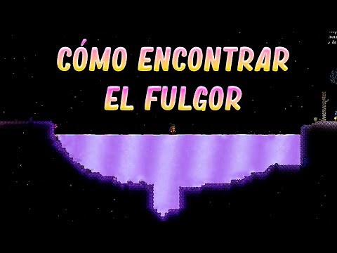 CÓMO ENCONTRAR EL FULGOR EN TERRARIA 1.4.4 | Maggieozs
