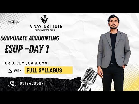 Employee Stock Option Plan (ESOP) | B.Com , CA & CMA | Corporate Accounting |Vinay Chaurasia | Kol