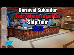 Carnival Splendor food Ship tour 2025