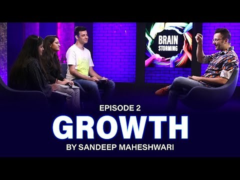 #2 Brainstorming on GROWTH with Sandeep Maheshwari
