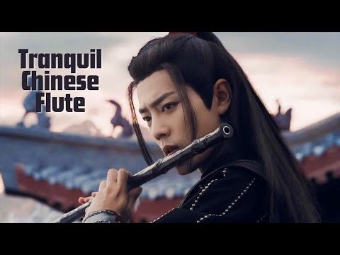 Tranquil Chinese Flute | Soothing Traditional Instrumental Music for Stress Relief & Inspiration