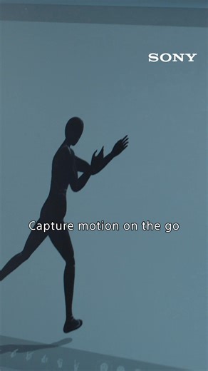 Capture motion on the go and bring your ideas to life in every character. Building a new world of entertainment, together with creators. #Sony | Sony