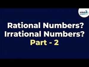 Rational Numbers? Irrational Numbers? - Part 2 | Fun Math | Don't Memorise