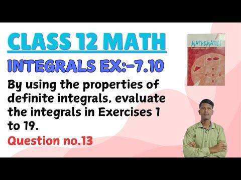 Class 12 || Integrals Ex:-7.10 || Question no.13