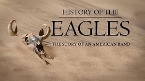 Eagles: ''History Of The Eagles'' Part.I