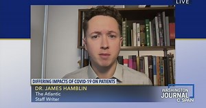 Washington Journal: Dr. James Hamblin Discusses Differing Impacts of COVID-19