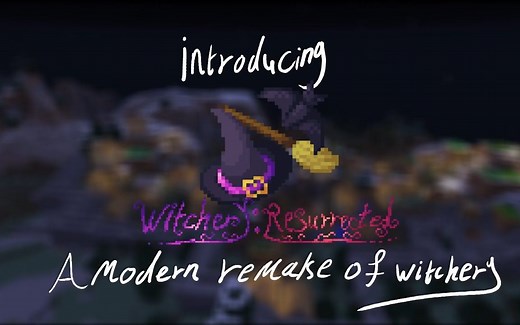 巫术:新生：老牌模组巫术（witchery）在高版本的完美重置！