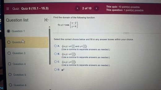 Find the domain of the following function.  f(x,y) = cos((x-2)/... | Filo