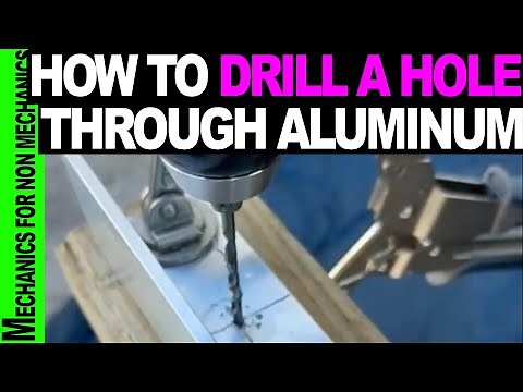 How To Drill A Hole Through Aluminum