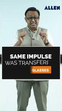 Which Glass Gets More Impulse? 🤔Physics Concept That Traps Students | Anu Gupta Sir