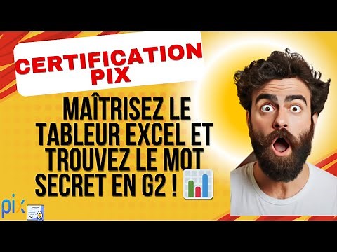 Défi Pix : Maîtrisez le tableur Excel et trouvez le mot secret en G2 ! 📊