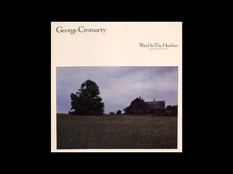 George Cromarty - Wind In The Heather (Full Album)