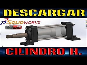 CILINDRO H. DOWNLOAD | SOLIDWORKS |