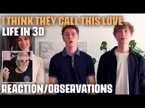 "I Think They Call This Love" (Elliot James Reay) by Life in 3D, Reaction/Observations