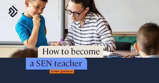 How to Become a SEN Teacher