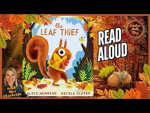 The Leaf Thief by Alice Hemming 🍁🍂 | Children's Books Read Aloud | Autumn Books