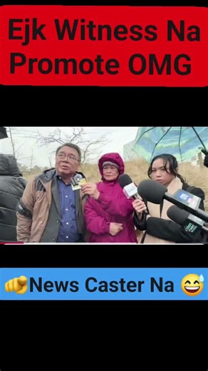 OMG witness reporter na