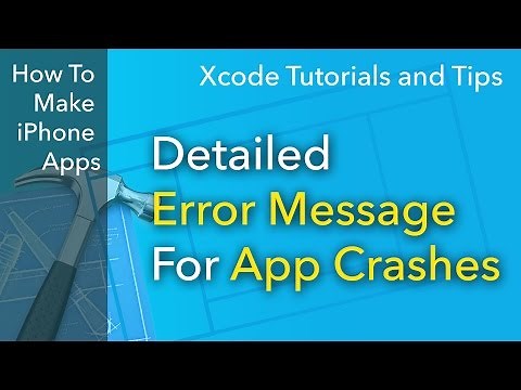 Xcode Tips - How to Find The Detailed Error Message For Your App Crash