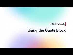 Qwilr Tutorial: Using the Quote Block