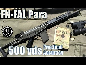 FN FAL Para to 500yds: Practical Accuracy (Iron Sights, South African)