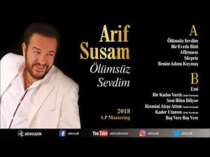 Arif Susam - Ölümsüz Sevdim / 2018 LP Mastering Full Albüm [ © Official Audio ] ✔️