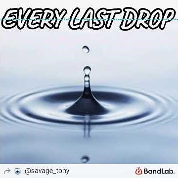 Every Last Drop