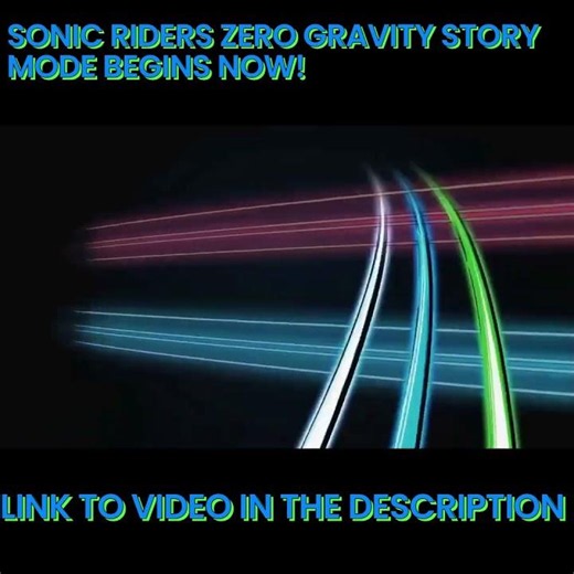 Sonic Riders Zero Gravity Story Mode starts now! Video Link in the description! #sonic