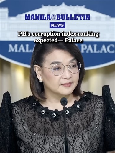26K views · 327 reactions | WATCH: Malacañang said the Philippines' ranking in the global corruption perceptions Index is expected, given that it came in the wake of the exposed flood control scandal. | MANILA BULLETIN | Facebook