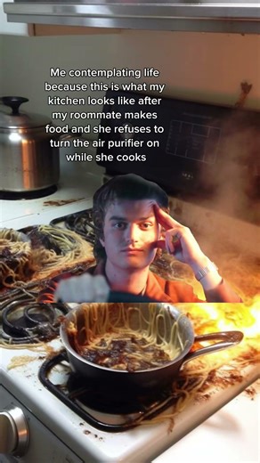 When My Roommate Tries To Cook Food (And Fails)