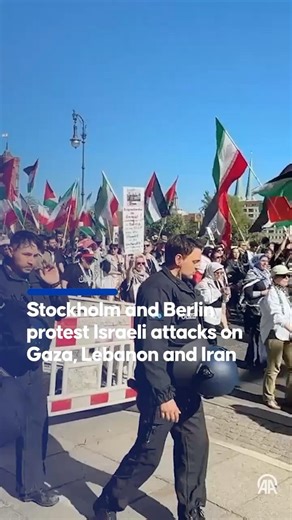 Stockholm and Berlin protest Israeli attacks on Gaza, Lebanon and Iran