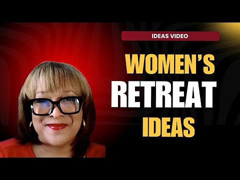 What is a Women's Retreat? - Christian Womens Retreat Ideas