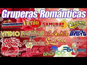 GRUPERAS ROMANTICAS DE AYER Y HOY LO MEJOR - TEMERARIOS, LIBERACIÓN, BUKIS, BRYNDIS,VIENTO Y SOL