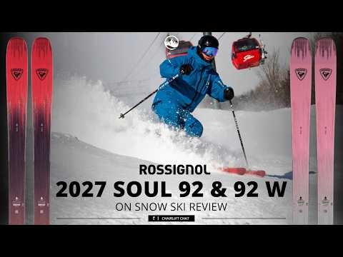 2027 Rossignol Soul 92 and Soul W 92 On Snow Ski Review at Waterville Valley with SkiEssentials