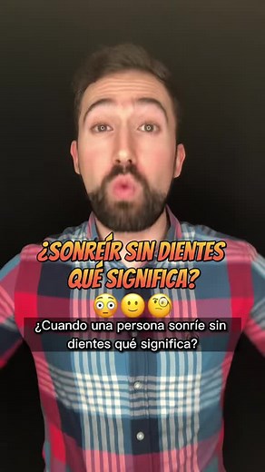 Significado de Sonreír Sin Dientes