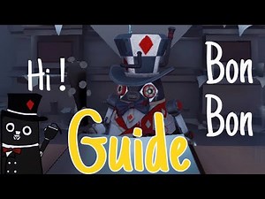 【identity V】Bonbon Guide / tutorial. All you need to know about guard 26. 邦邦教学