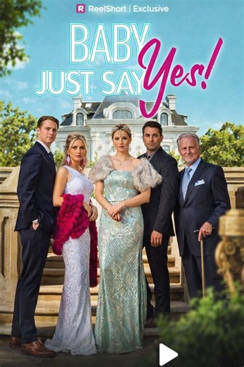 Baby, Just Say Yes! Full Movies English Sub