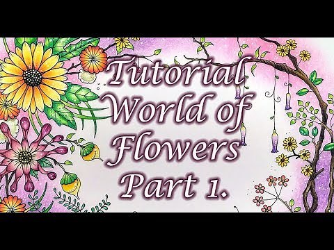 Tutorial: World of Flowers. Part 1.