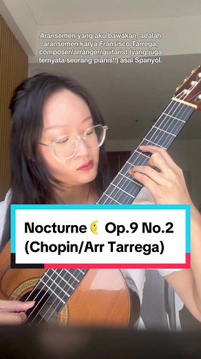 Nocturne🌜 Op.9 No.2 (Chopin/Arr Tarrega) - Classical Guitar Performance