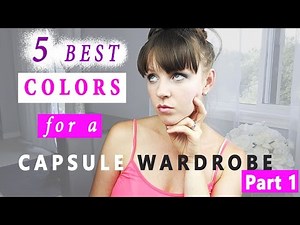 5 BEST Colors For a Capsule Wardrobe PART 1