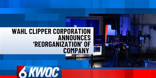 Wahl Clipper Corp. cutting jobs in ‘reorganization’