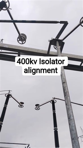 400kv Isolator alignment #substation #transformers #power
