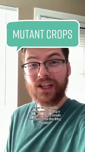 The Truth About Mutant Crops: Exploring GMOs and Genetic Engineering