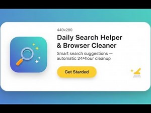 How to Use Daily Search Helper and Browser Cleaner