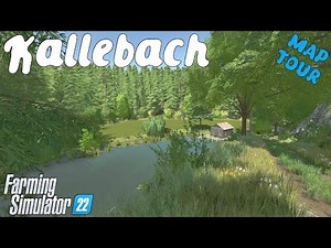 Map Tour | Kallebach | Farming Simulator 22