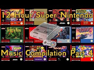 Super Nintendo Music to Study, Sleep and Relax (SNES) Part 4