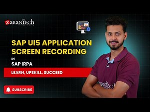 SAP UI5 Application Screen Recording in SAP iRPA | ZaranTech