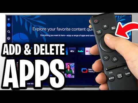 How To Add And Delete Apps On Samsung Smart TV - Full Guide